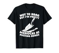 Artifacts History - Excavation Archaeologist T-Shirt