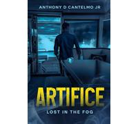 ARTIFICE: LOST IN THE FOG (ANTHONY ELMO MYSTERIES)
