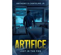 ARTIFICE: LOST IN THE FOG (ANTHONY ELMO MYSTERIES)