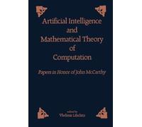 Artificial and Mathematical Theory of Computation: Papers in Honor of John McCarthy