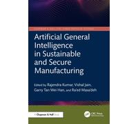 Artificial General Intelligence in Sustainable and Secure Manufacturing