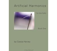 Artificial Harmonics for the Cello, Book One