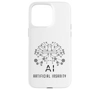 Artificial Insanity Funny AI Tech Nerd Developer Gift Case for iPhone 15 Pro Max