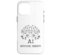 Artificial Insanity Funny AI Tech Nerd Developer Gift Case for iPhone 16 Pro Max