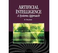 Artificial Intelligence: A Systems Approach (Computer Science Series)
