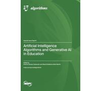 Artificial Intelligence Algorithms and Generative AI in Education