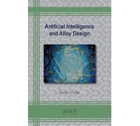 Artificial Intelligence and Alloy Design: 166 (Materials Research Foundations)