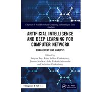 Artificial Intelligence and Deep Learning for Computer Network : Management and Analysis