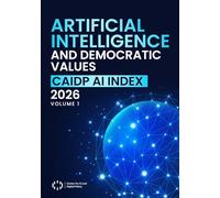 Artificial Intelligence and Democratic Values: CAIDP AI Index 2026, Volume I