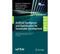 Artificial Intelligence and Digitalization for Sustainable Development : 10th EAI International Conference, ICAST 2022, Bahir Dar, Ethiopia, November 4-6, 2022, Proceedings