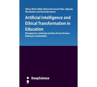 Artificial Intelligence and Ethical Transformation in Education: Management, Leadership and Data-Driven Decision-Making for Sustainability