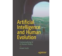 Artificial Intelligence and Human Evolution: Contextualizing AI in Human History