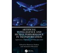 Artificial Intelligence and Human Performance in Transportation : Applications, Challenges, and Future Directions