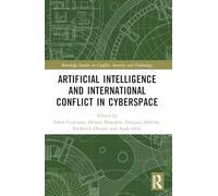 Artificial Intelligence and International Conflict in Cyberspace – Routledge