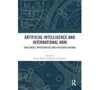 Artificial Intelligence and International HRM: Challenges, Opportunities and a Research Agenda