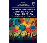 Artificial Intelligence and International Human Rights Law: Developing Standards for a Changing World