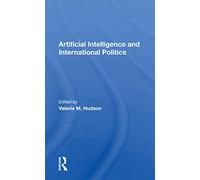 Artificial Intelligence And International Politics