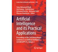 Artificial Intelligence and its Practical Applications: Proceedings of the 2nd International Conference on Artificial Intelligence (I2COMSAPP’25), ... (Lecture Notes in Networks and Systems, 1916)