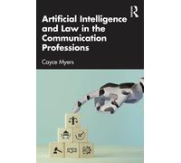 Artificial Intelligence and Law in the Communication Professions