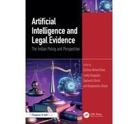 Artificial Intelligence and Legal Evidence : The Indian Policy and Perspective