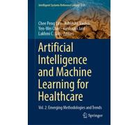 Artificial Intelligence and Machine Learning for Healthcare : Vol. 2: Emerging Methodologies and Trends