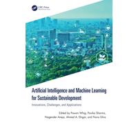 Artificial Intelligence and Machine Learning for Sustainable Development : Innovations, Challenges, and Applications