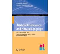 Artificial Intelligence and Natural Language : 11th Conference, AINL 2022, Saint Petersburg, Russia, April 14-15, 2022, Revised Selected Papers
