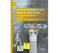 Artificial Intelligence and Power in Government : Law, Policy and Management