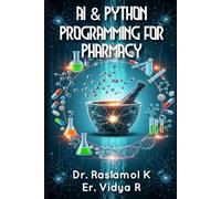 Artificial Intelligence and Python Programming for Pharmacy