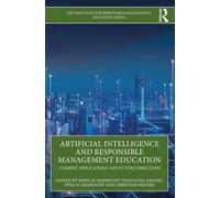 Artificial Intelligence and Responsible Management Education : Current Applications and Future Directions