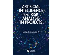 Artificial Intelligence and Risk Analysis in Projects