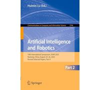 Artificial Intelligence and Robotics: 10th International Symposium, ISAIR 2025, Nantong, China, August 24-26, 2025, Revised Selected Papers, Part II ... in Computer and Information Science, 2746)
