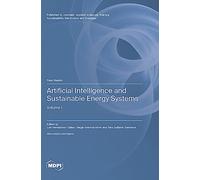 Artificial Intelligence and Sustainable Energy Systems: Volume I