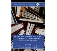 Artificial Intelligence and Sustainable Networks : Innovations Beyond 5G