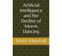 Artificial Intelligence and the Decline of Morris Dancing