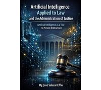 Artificial Intelligence: Applied to Law and the Administration of Justice