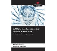 Artificial Intelligence at the Service of Education: New Perspective for Teaching and Learning