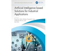 Artificial Intelligence based Solutions for Industrial Applications (Computational Methods for Industrial Applications)
