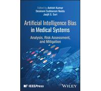Artificial Intelligence Bias in Medical Systems: Analysis, Risk Assessment, and Mitigation