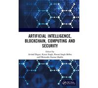 Artificial Intelligence, Blockchain, Computing and Security SET: Proceedings of the International Conference on Artificial Intelligence, Blockchain, ... Noida, UP, India, 24 - 25 February 2023: 1-2