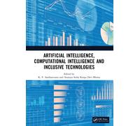 Artificial Intelligence, Computational Intelligence and Inclusive Technologies