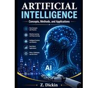 Artificial Intelligence: Concepts, Methods, and Applications