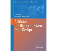 Artificial Intelligence-Driven Drug Discovery: Principles, Methods, and Applications (Advances in Experimental Medicine and Biology, 1520)