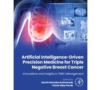 Artificial Intelligence-Driven Precision Medicine for Triple Negative Breast Cancer : Innovations and Insights in TNBC Management