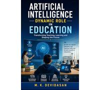Artificial Intelligence Dynamic Role in Education
