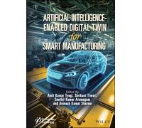 Artificial Intelligence-Enabled Digital Twin for Smart Manufacturing