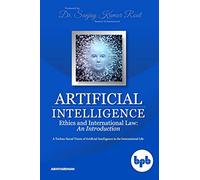 Artificial Intelligence Ethics and International Law: A Techno-Social Vision of Artificial Intelligence in the International Life