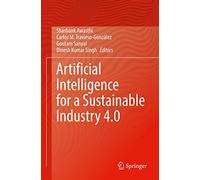Artificial Intelligence for a Sustainable Industry 4.0