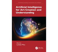 Artificial Intelligence for Art Creation and Understanding