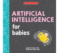 ARTIFICIAL INTELLIGENCE FOR BABIES by FERRIE, CHRIS Hardback Self Help Business